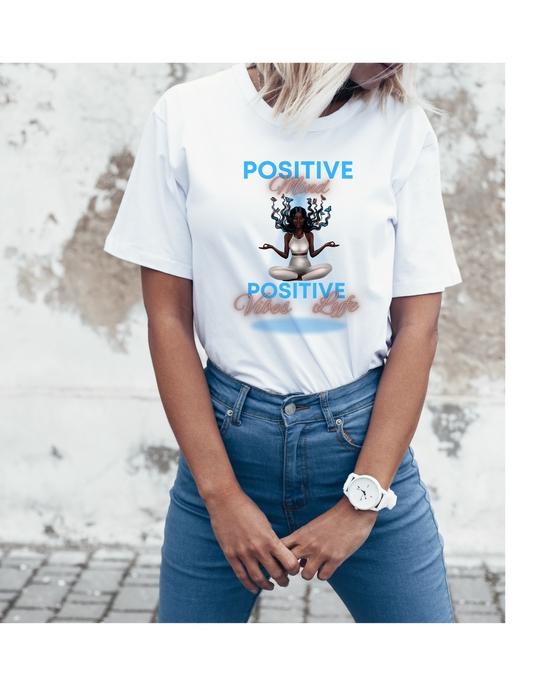 Positive Mind Positive Life Women's T-shirt